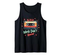 Heartwarming Be Kind Words Don’t Rewind Retro Cassette Tape Tank Top
