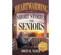 Heartwarming Short Stories for Seniors: Relaxing and Uplifting Short Stories for Seniors - Large Print Edition (Easy Moments for Seniors)