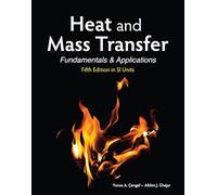 Heat and Mass Transfer in SI Units (Asia Higher Education Engineering/Computer Science Mechanical Engineering)