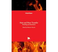 Heat and Mass Transfer - Modeling and Simulation