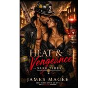 Heat and Vengeance: Dark Tides