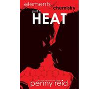 Heat: Elements of Chemistry: Volume 2 (Hypothesis)