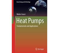 Heat Pumps: Fundamentals and Applications (Gree. Grassi<|