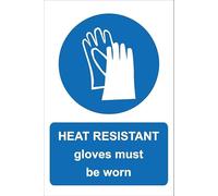 Heat resistant gloves must be worn - 1mm flexible Plastic sign (300mm x 200mm)