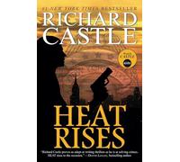 Heat Rises (Nikki Heat Series Book Three)