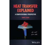 Heat Transfer Explained : A Computational Perspective