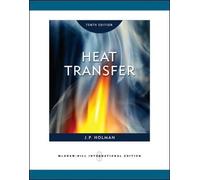 Heat Transfer (Int'l Ed) (Asia Higher Education Engineering/Computer Science Mechanical Engineering)
