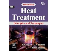 Heat Treatment: Principles And Techniques