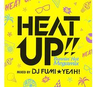 HEAT UP!! -Burnin’ Hot Megamix