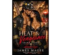 Heat & Vengeance: Dark Tides-- Authors Cut