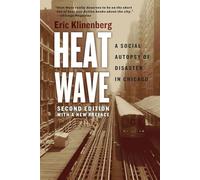 Heat Wave: A Social Autopsy of Disaster in Chicago