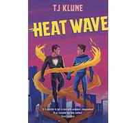 Heat Wave: The finale to The Extraordinaries series from a New York Times bestselling author