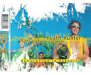 Heath Hunter & The Pleasure Company - Revolution in paradise