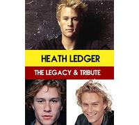 Heath Ledger - The Legacy & Tribute