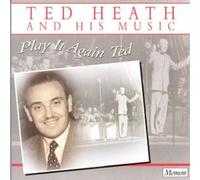 Heath Ted - Play It Again Ted