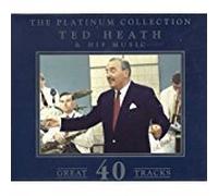 Heath, Ted - Ted Heath The Platinum Collection CD 40 Great Tracks 2001