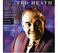 Heath Ted - The Best Of Ted Heath & His Music: Ted Heath & His Music