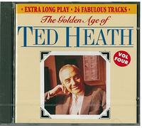 Heath Ted - The Golden Age of Ted Heath Vol.4