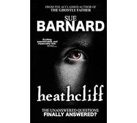 Heathcliff: The Unanswered Questions Finally Answered?