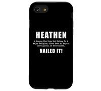 Heathen Nailed It Funny Definition Sarcasm Humor Case for iPhone SE (2020) / 7/8
