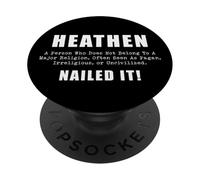 Heathen Nailed It Funny Definition Sarcasm Humor PopSockets Adhesive PopGrip