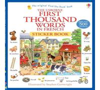 Heather Amery First Thousand Words in French Sticker Book Paperback Heather Amery Multicolor