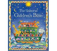 Heather Amery The Usborne Children’s Bible (Hardback) Usborne Bibles