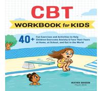 Heather Davidson CBT Workbook for Kids Paperback Heather Davidson Multicolor