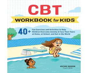 Heather Davidson CBT Workbook for Kids Paperback Heather Davidson Multicolor
