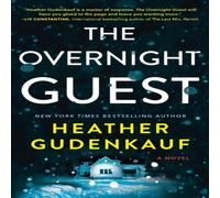 Heather Gudenkauf THE OVERNIGHT GUEST N/A Book Heather Gudenkauf Multicolor