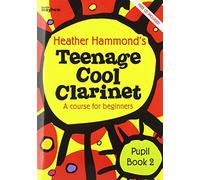Heather Hammond: Teenage Cool Clarinet Book 2 - Student