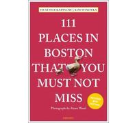 Heather Kapplow Kim Windy 111 Places in Boston That You Must Not Mi (Paperback)