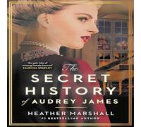 Heather Marshall The Secret History of Audrey James : A gripping dual-timeline WWII Heather Marshall Multicolor