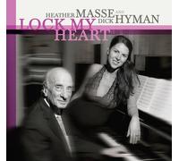 Heather Masse & Dick Hyman : Lock My Heart CD (2018) NEW Amazing Value