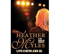 Heather Myles And The Cadillac Cowboys: Live At Newland, Nl [DVD]
