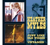 Heather Myles - Just Like Old Times C/W Untamed (2Cd)