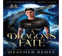 Heather Renee A Dragon's Fate Paperback Book Heather Renee Multicolor