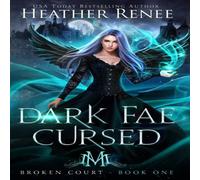 Heather Renee Dark Fae Cursed Hardcover Book Heather Renee Multicolor