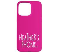 Heather's Phone Heather Personalized Name White Pink Case for iPhone 15 Pro Max