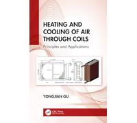 Heating and Cooling of Air Through Coils: Principles and Applications