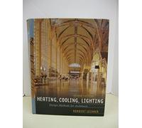 Heating, Cooling, Lighting: Design Methods for Architects