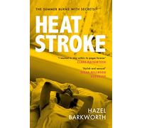 Heatstroke: a dark, compulsive story of love and obsession