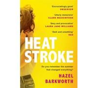 Heatstroke: the dark, compulsive debut you won't be able to forget