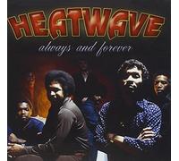 Heatwave - Always & Forever