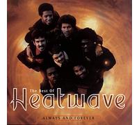 Heatwave - The Best of Heatwave - Always and Forever