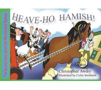 Heave-Ho Hamish! (The Wensleydale Railway Series)