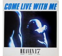 Heaven 17 - Heaven 17: Come Live With Me 12"