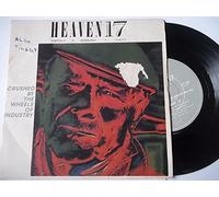 Heaven 17 - HEAVEN 17 Crushed By The Wheels of Industry 7"
