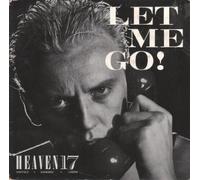 HEAVEN 17 - HEAVEN 17 - LET ME GO 7in [31076]