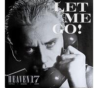 Heaven 17 - Let Me Go [7" Vinyl]